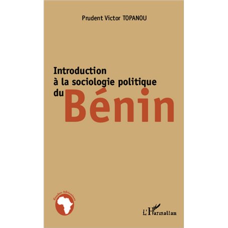 Introduction à la sociologie politique du Bénin
