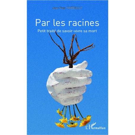 Par les racines