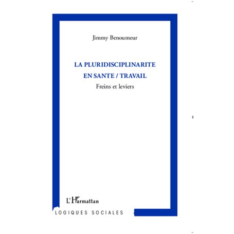 La pluridisciplinarité en santé / travail
