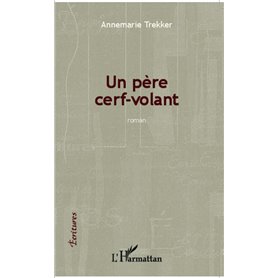 Père cerf-volant , roman