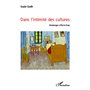 Dans l'intimité des cultures