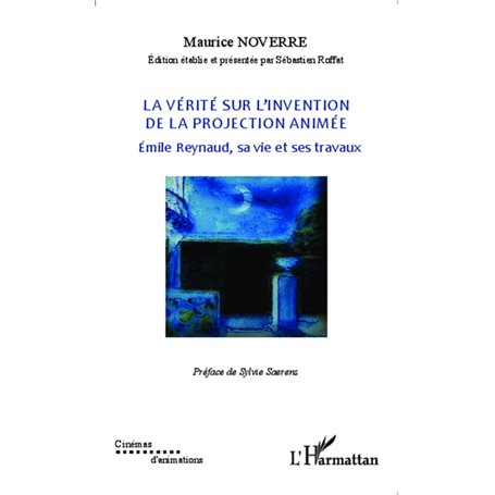 La vérité sur l'invention de la projection animée