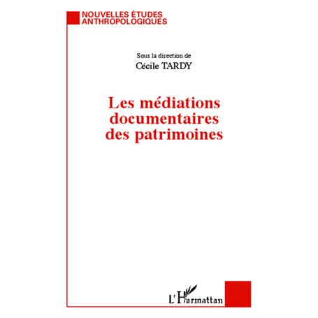 Les médiations documentaires des patrimoines