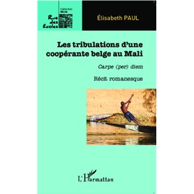 Les tribulations d'une coopérante belge au Mali