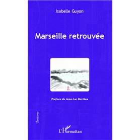 Marseille retrouvée