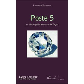 Poste 5 ou l'incroyable aventure de Togba