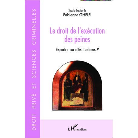 Le droit de l'exécution des peines