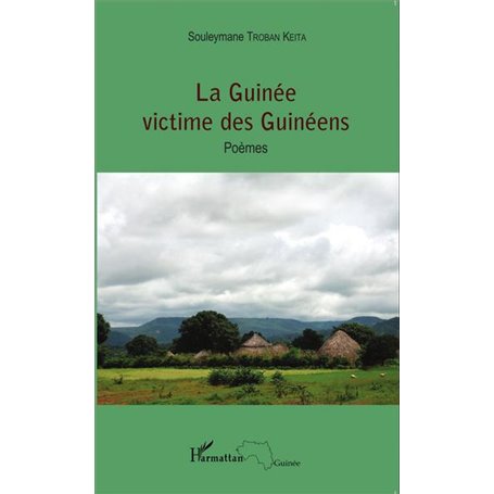 La Guinée victime des Guinéens