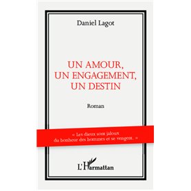 Un amour, un engagement, un destin