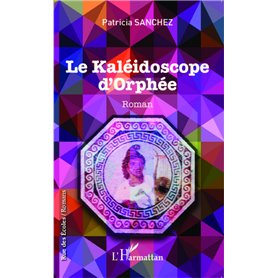 Le kaléidoscope d'Orphée
