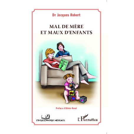 Mal de mère et maux d'enfants