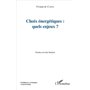 Choix énergétiques : quels enjeux?