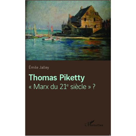 Thomas Piketty "Marx du 21e siècle" ?
