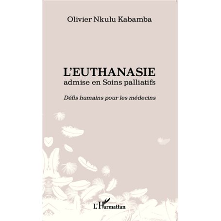 L'euthanasie admise en soins palliatifs