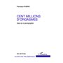 Cent millions d'orgasmes