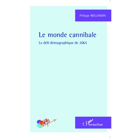 Le monde cannibale