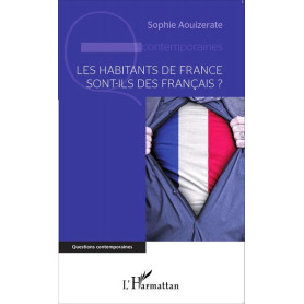 Les habitants de France sont-ils des Français?