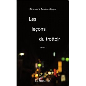 Les leçons du trottoir   Roman
