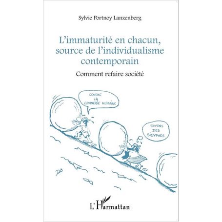L'immaturité en chacun, source de l'individualisme contemporain