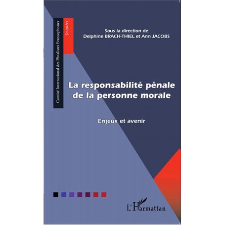 La responsabilité pénale de la personne morale