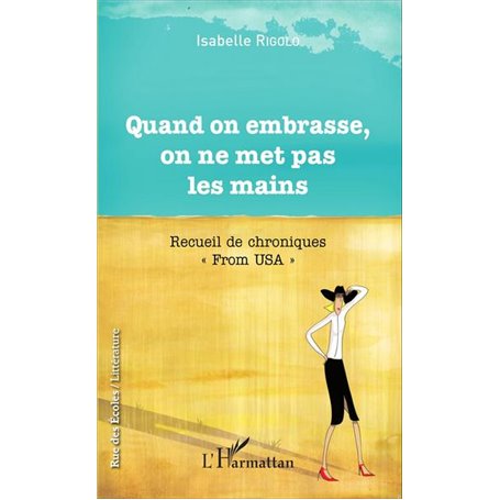 Quand on embrasse, on ne met pas les mains