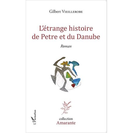 L'étrange histoire de Petre et du Danube
