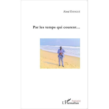 Par les temps qui courent