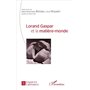 Lorand Gaspar et la matière-monde