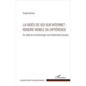 La vidéo de soi sur internet : rendre visible sa différence