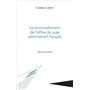Le renouvellement de l'office du juge administratif français