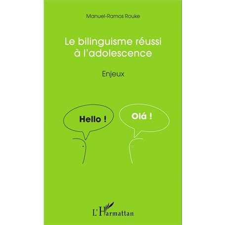 Le bilinguisme réussi à l'adolescence