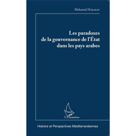 Les paradoxes de la gouvernance de l'Etat dans les pays arabes