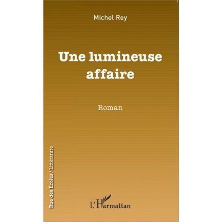 Une lumineuse affaire