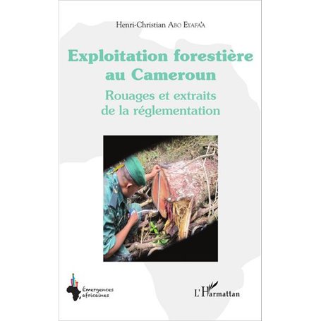 Exploitation forestière au Cameroun