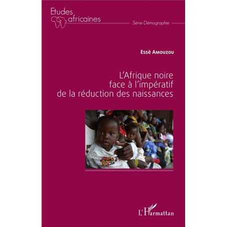 L'Afrique noire face à l'impératif de la réduction des naissances