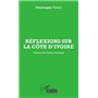 Réflexions sur la Côte d'Ivoire