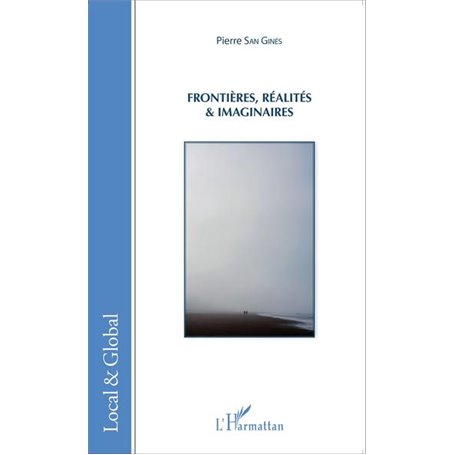 Frontières, réalités et imaginaires