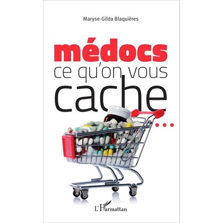 Médocs : ce qu'on vous cache ...
