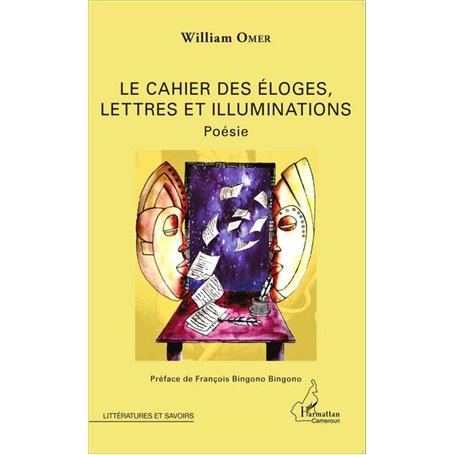 Le cahier des éloges, lettres et illuminations