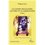Le cahier des éloges, lettres et illuminations