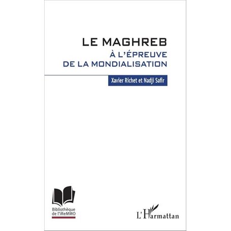 Le Maghreb à l'épreuve de la mondialisation