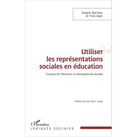 Utiliser les représentations sociales en éducation