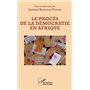 Le procès de la démocratie en Afrique