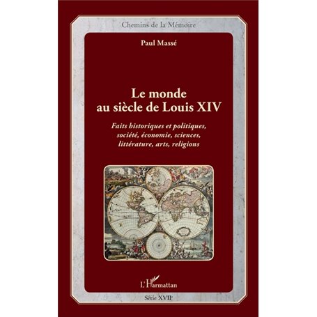 Le monde au siècle de Louis XIV