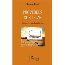 Proverbes sur le vif