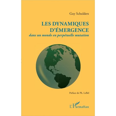Les dynamiques d'émergence dans un monde en perpétuelle mutation
