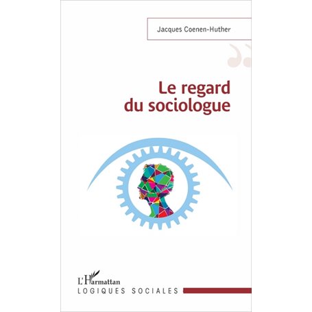 Le regard du sociologue