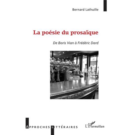 La poésie du prosaïque
