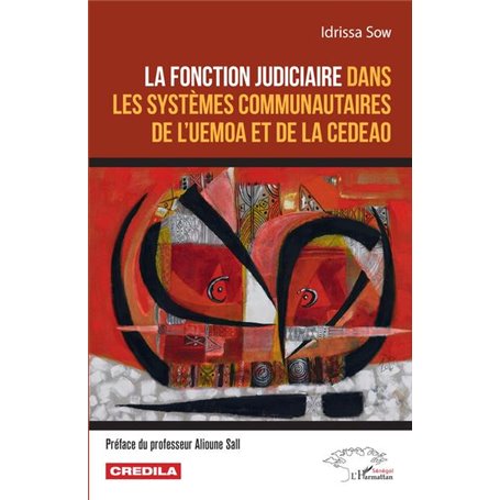 La fonction judiciaire dans les systèmes communautaires de l'UEMOA et de la CEDEAO