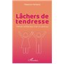 Lâchers de tendresse